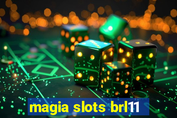 magia slots brl11